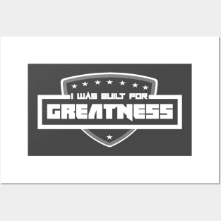 Built for Greatness Posters and Art